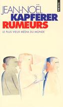 Couverture du livre « Rumeurs » de Jean-Noël Kapferer aux éditions Points