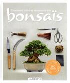 Couverture du livre « Comment créer et entretenir vos bonsaïs » de Isabelle Samson et Remy Samson aux éditions Larousse