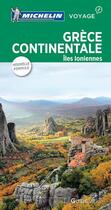 Couverture du livre « Le guide vert ; Grèce continentale ; îles Ioniennes » de Collectif Michelin aux éditions Michelin