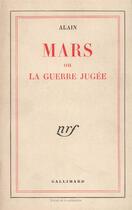 Couverture du livre « Mars ou la guerre jugée » de Alain aux éditions Gallimard