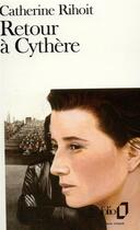 Couverture du livre « Retour à Cythère » de Catherine Rihoit aux éditions Folio