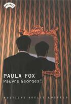 Couverture du livre « Pauvre georges ! » de Fox/Lethem aux éditions Joelle Losfeld