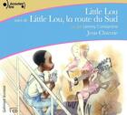 Couverture du livre « Little Lou ; Little Lou, la route du Sud » de Jean Claverie aux éditions Gallimard-jeunesse