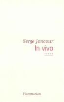 Couverture du livre « In vivo » de Serge Joncour aux éditions Flammarion