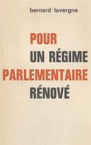 Couverture du livre « Pour un regime parlementaire renove » de Lavergne Bernard aux éditions Puf