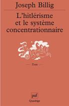 Couverture du livre « L'hitlerisme et le systeme concentrationnaire » de Joseph Billig aux éditions Puf