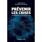 Couverture du livre « Prévenir les crises ; ces cassandres qu'il faut savoir écouter » de Thierry Portal et Christophe Roux-Dufort aux éditions Armand Colin