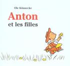 Couverture du livre « Anton et les filles » de Konnecke Ole aux éditions Ecole Des Loisirs