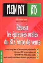 Couverture du livre « Reussir Les Epreuves Orales Au Bts Force De Vente » de Chozas et Roussel et Jullien aux éditions Foucher