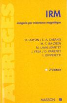 Couverture du livre « Imagerie Par Resonance Magnetique » de Dominique Doyon aux éditions Elsevier-masson