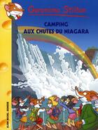 Couverture du livre « Geronimo Stilton T.52 ; camping aux chutes du niagara » de Geronimo Stilton aux éditions Albin Michel Jeunesse