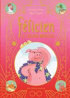 Couverture du livre « Félicien le cochon magicien » de Christian Oster et Maud Begon aux éditions Albin Michel