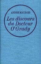 Couverture du livre « Les discours du docteur O'Grady » de Andre Maurois aux éditions Grasset