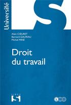 Couverture du livre « Droit du travail (3e édition) » de Michel Mine et Alain Coeuret et Bernard Gauriau aux éditions Sirey
