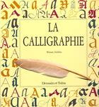 Couverture du livre « La Calligraphie » de Miriam Stribley aux éditions Dessain Et Tolra