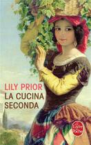 Couverture du livre « La cucina seconda » de Lily Prior aux éditions Le Livre De Poche