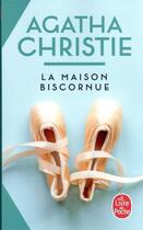 Couverture du livre « La maison biscornue » de Agatha Christie aux éditions Le Livre De Poche