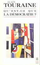 Couverture du livre « Qu'est-ce que la democratie ? » de Touraine-A aux éditions Le Livre De Poche
