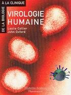 Couverture du livre « Virologie humaine » de Collier L H. aux éditions Lavoisier Medecine Sciences