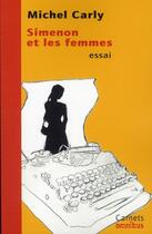 Couverture du livre « Simenon et les femmes » de Michel Carly aux éditions Omnibus
