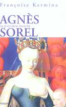 Couverture du livre « Agnes sorel » de Francoise Kermina aux éditions Perrin
