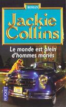 Couverture du livre « Le Monde Est Plein D'Hommes Maries » de Jackie Collins aux éditions Pocket