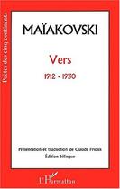 Couverture du livre « Maïakovski ; vers 1912-1930 » de Maiakovski Trad. Fri aux éditions Editions L'harmattan