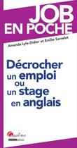 Couverture du livre « Décrocher un stage ou un emploi en anglais » de Amanda Lyle-Didier et Emilie Sarcelet aux éditions Gualino Editeur