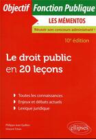Couverture du livre « Le droit public en 20 leçons (10e édition) » de Vincent Tchen et Philippe-Jean Quillien aux éditions Ellipses