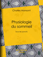 Couverture du livre « Physiologie du sommeil » de Charles Mosont aux éditions Bnf Collection Ebooks