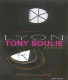 Couverture du livre « Tony Soulie ; d'une rive à l'autre » de Gilbert Vaudey aux éditions Art Inprogress