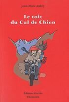 Couverture du livre « Le toit du cul de chien » de Jean-Marc Aubry aux éditions Guerin