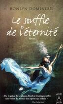 Couverture du livre « Le souffle de l'éternité » de Ronlyn Domingue aux éditions Archipel