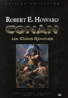 Couverture du livre « Conan : Intégrale vol.3 : 1934-1935 ; les clous rouges » de Robert E. Howard aux éditions Bragelonne