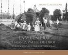 Couverture du livre « La vie en 1900 dans la vallée du Drot » de Marie-Claude Jean aux éditions Entre Deux Mers