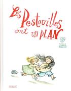 Couverture du livre « Les pestouilles ont un plan » de Didier Levy et Tiziana Romanin aux éditions Sarbacane