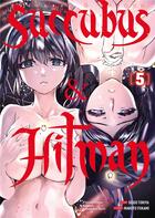 Couverture du livre « Succubus & Hitman Tome 5 » de Seigo Tokiya et Makoto Fukami aux éditions Meian