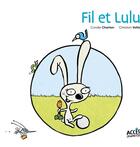Couverture du livre « Fil et Lulu » de Coralie Charton aux éditions Acces