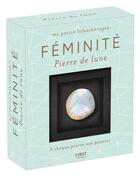Couverture du livre « Ma petite lithothérapie ; féminité » de Caterina Zita aux éditions First