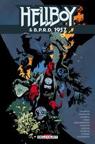 Couverture du livre « Hellboy et BPRD T09 : 1957 » de Chris Roberson et Shawn Martinbrough et Laurence Campbell et Mike Norton et Alison Sampson et Stephen Green aux éditions Delcourt