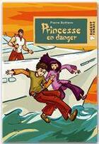 Couverture du livre « Princesse en danger » de Pierre Bottero aux éditions Rageot Editeur