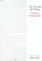 Couverture du livre « Sur les pas de ripley » de Patricia Highsmith aux éditions Calmann-levy