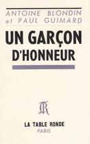 Couverture du livre « Un garcon d'honneur » de Guimard/Blondin aux éditions Table Ronde