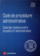 Couverture du livre « Code de procédure administrative 2020 ; spécial CRFPA (édition 2020) » de Collecif aux éditions Lexisnexis