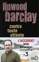 Couverture du livre « Contre toute attente » de Linwood Barclay aux éditions Belfond