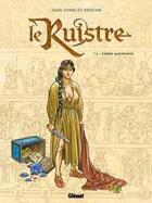 Couverture du livre « Le ruistre Tome 1 ; Montorgueil » de Jean-Charles Kraehn aux éditions Glenat