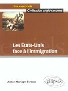 Couverture du livre « L'immigration aux etats-unis » de Mariage-Strauss A. aux éditions Ellipses