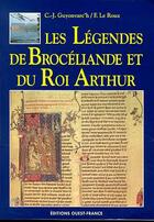 Couverture du livre « Les legendes de broceliande et du roi arthur » de Renouard M-Boelle Y aux éditions Ouest France