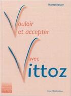 Couverture du livre « Vouloir et accepter avec Vittoz » de Chantal Ranger aux éditions Tequi