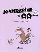 Couverture du livre « Mandarine & cow t.3 ; panique dans les prés » de Jacques Azam aux éditions Bd Kids